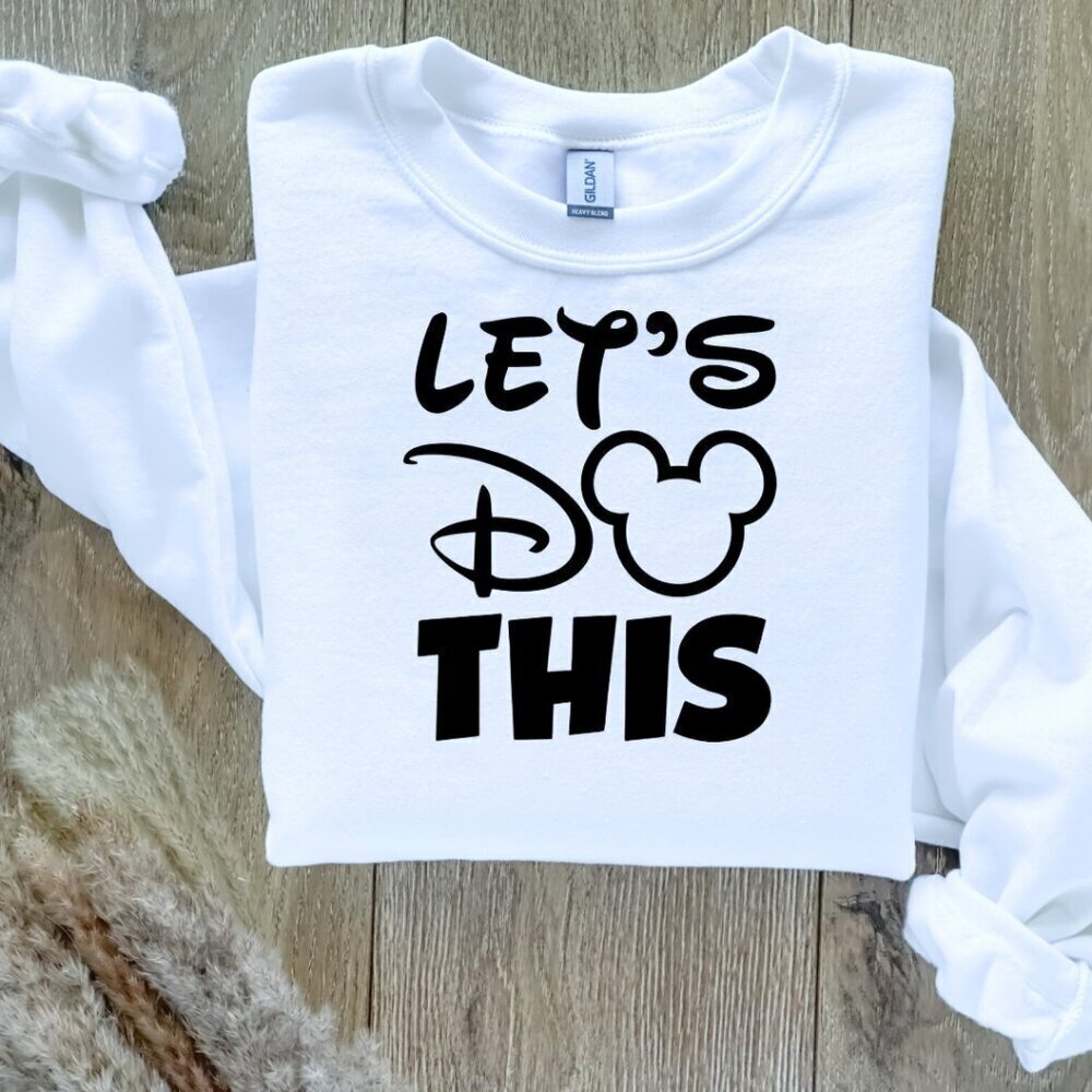 Disney Let's Do This Sweatshirt Sweater Hand Crafted